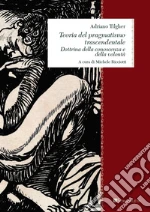 Tilgher Adriano; Ricciotti M. (cur.)
