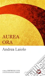 Laiolo Andrea; Vanalesti A. (cur.)