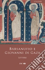 Barsanufio (san); Giovanni di Gaza (san)