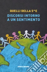 Quelli della V E