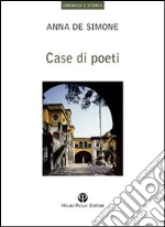 Case di poeti libro di De Simone Anna