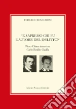 Roncoroni Federico; Chiara Piero; Gadda Carlo Emilio