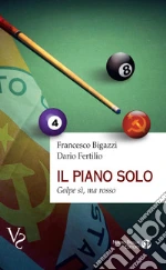Bigazzi Francesco; Fertilio Dario