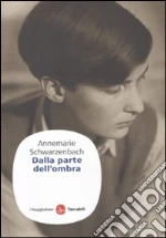 Schwarzenbach Annemarie; D'Agostini T. (cur.)