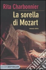 La Sorella di Mozart libro di Charbonnier Rita