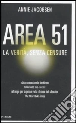 Area 51. La verità, senza censure libro di Jacobsen Annie