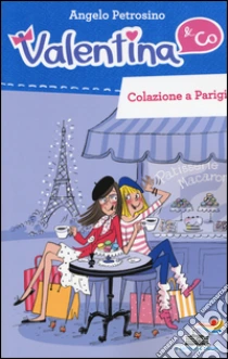 Colazione a Parigi libro di Petrosino Angelo