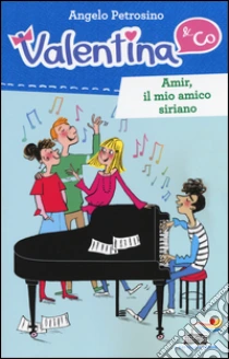 Amir, il mio amico siriano libro di Petrosino Angelo