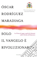 Rodriguez Maradiaga Oscar Andrs; Carriero Antonio