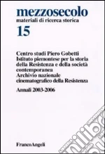 Centro studi Piero Gobetti (cur.); Istituto storico della Resistenza. Piemonte (cur.); Archivio nazionale cinematografico della Resistenza (cur.)