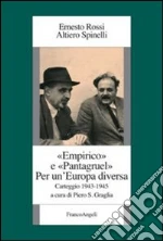 Rossi Ernesto; Spinelli Altiero; Graglia P. S. (cur.)