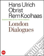 Koolhaas Rem; Obrist Hans Ulrich