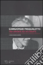 Pasqualotto Giangiorgio; De Pretto D. (cur.)
