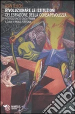 Illich Ivan; Perticari P. (cur.)