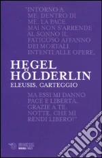Hegel Friedrich; Hlderlin Friedrich; Parinetto L. (cur.)