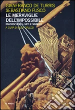 De Turris Gianfranco; Fusco Sebastiano; Gallesi L. (cur.)
