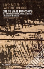 Butler Judith; Malabou Catherine; Tusa G. (cur.)