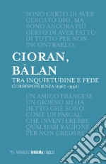 Cioran Emil M.; Balan George; Di Gennaro A. (cur.)