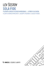 Sestov Lev; Macchetti E. (cur.); Riconda G. (cur.); Tiengo G. (cur.)