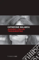 Malabou Catherine; Alessandrini N. (cur.)