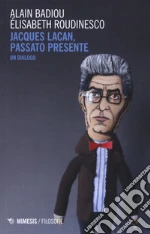 Badiou Alain; Roudinesco Elisabeth; Napoli D. (cur.)