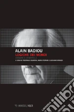 Badiou Alain; Cesaroni P. (cur.); Ferrari M. (cur.); Minozzi G. (cur.)