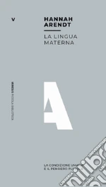 Arendt Hannah; Dal Lago A. (cur.)