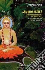 Isvarakrsna; Vinti M. (cur.); Scarabelli P. (cur.)