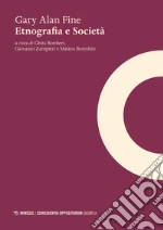Fine Gary Alan; Bordieri G. (cur.); Zampieri G. (cur.); Bortolini M. (cur.)