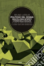 Latour Bruno; Mangano D. (cur.); Ventura Bordenca I. (cur.)