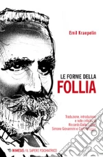 Kraepelin Emil; Dalle Luche R. (cur.); Giovannini S. (cur.); Maggini C. (cur.)