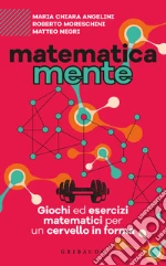 Angelini Maria Chiara; Moreschini Roberto; Negri Matteo