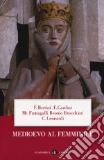 Bertini Ferruccio; Cardini Franco; Fumagalli Beonio Brocchieri Mariateresa