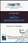 Compendio di diritto amministrativo libro di Caringella Francesco