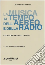 Casella Alfredo; Lombardi F. (cur.)