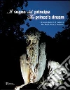 Il sogno del principe. Il parco Mediceo di Pratolino-The prince's dream. The Medici Park at Pratolino. Con DVD libro