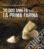 Aranguren Biancamaria; Revedin Anna; Santaniello Fabio