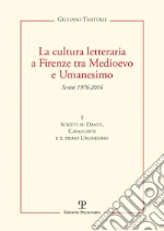 Tanturli Giuliano; Bausi L. (cur.); Bettarini Bruni A. (cur.); Bianca C. (cur.)