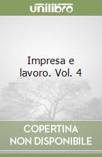 Impresa e lavoro (4) libro
