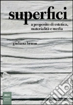 Bruno Giuliana; Nadotti M. (cur.)