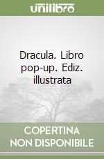 Dracula. Libro pop-up libro di Stoker Bram