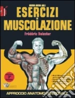 Nuova guida agli esercizi di muscolazione libro di Delavier Frédéric