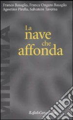 Basaglia Franco; Ongaro Basaglia Franca; Pirella Agostino