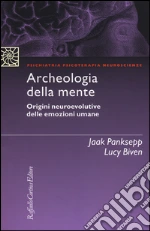 Panksepp Jaak; Biven Lucy; Clarici A. (cur.); Alcaro A. (cur.)