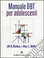 Rathus Jill H.; Miller Alec L.; Barone L. (cur.); Maffei C. (cur.)