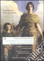 Perkins Gilman Charlotte; Scacchi A. (cur.)