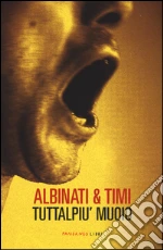 Albinati Edoardo; Timi Filippo