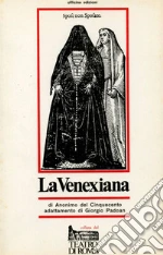 Anonimo veneto del XVI secolo; Padoan G. (cur.)