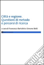 Bartolini F. (cur.); Betti S. (cur.)