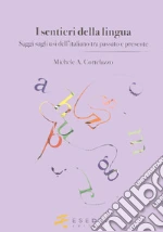 Cortelazzo Michele A.; Viale M. (cur.); Di Benedetto C. (cur.); Ondelli S. (cur.)